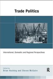 Trade politics : international, domestic and regional perspectives