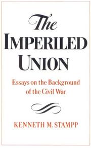 The Imperiled Union by Kenneth M. Stampp