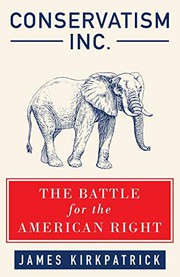 Cover of: Conservatism Inc.: The Battle for the American Right