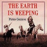 Cover of: The Earth Is Weeping Lib/E: The Epic Story of the Indian Wars for the American West