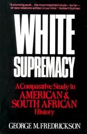 White supremacy by George M. Fredrickson, George M. Fredrickson