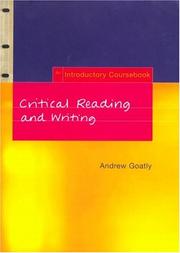 Cover of: Critical reading and writing by Andrew Goatly