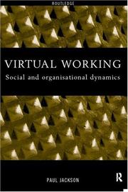 Cover of: Virtual Working: Social and Organisational Dynamics (The Management of Technology and Innovation)