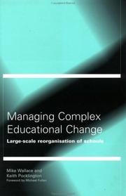 Managing complex educational change : large-scale reorganisation of schools