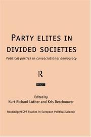 Party elites in divided societies : political parties in consociational democracy