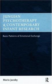 Jungian psychotherapy and contemporary infant research : basic patterns of emotional exchange