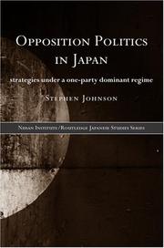 Opposition politics in Japan : strategies under a one-party dominant regime