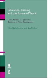 Education, training, and the future of work : social, political and economic contexts of policy development