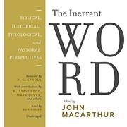 Cover of: The Inerrant Word Lib/E: Biblical, Historical, Theological, and Pastoral Perspectives