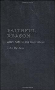 Faithful reason : essays Catholic and philosophical