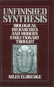 Unfinished synthesis : biological hierarchies and modern evolutionary thought