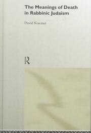 Meanings of Death in Rabbinic Judaism by David Kraemer