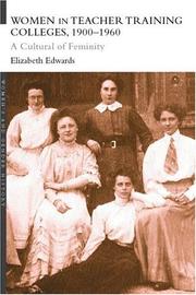 Women in teacher training colleges, 1900-1960 : a culture of femininity