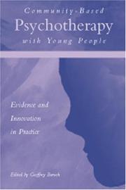 Cover of: Community-based psychotherapy with young people: evidence and innovation in practice
