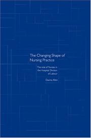 The changing shape of nursing practice : the role of nurses in the hospital division of labour