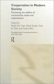 Cover of: Cooperation in Modern Society: Promoting the Welfare of Communities, States  and Organizations (International Series in Social Psychology)