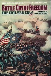Cover of: Battle cry of freedom by James M. McPherson