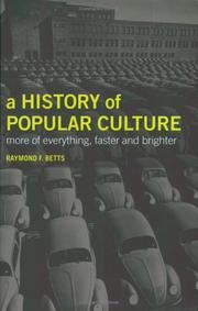 Cover of: A history of popular culture: more of everything, faster, and brighter