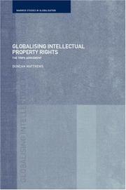 Globalising intellectual property rights : the TRIPs Agreement