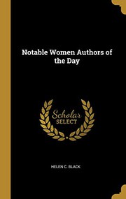 Cover of: Notable Women Authors of the Day by Helen C. Black