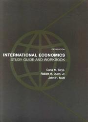 International economics, fifth edition: study guide and workbook to accompany the textbook by Robert M. Dunn Jr. and John H. Mutti