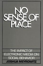 Cover of: No Sense of Place by Joshua Meyrowitz
