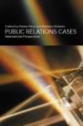 Public relations cases : international perspectives