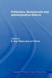 Politicians, bureaucrats and administrative reform