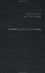 Cover of: Subediting for journalists by Wynford Hicks