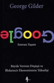 Cover of: Google Sonrası Yaşam by George Gilder