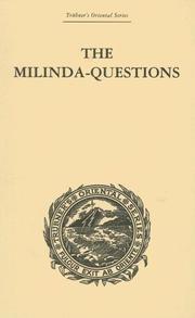 Cover of: The Milinda-Questions: An Inquiry into its Place in the History of Buddhism with a Theory as to its Author by Caroline Augusta Foley Rhys Davids
