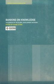 Banking on knowledge : the genesis of the Global Development Network