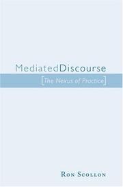 Cover of: Mediated discourse: the nexus of practice