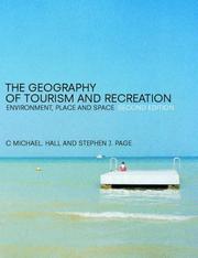 The geography of tourism and recreation : environment, place and space