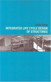 Integrated life cycle design of structures by Asko Sarja