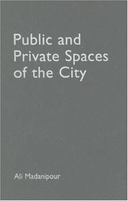 Cover of: Public and private spaces of the city