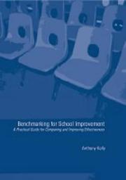 Benchmarking for school improvement : a practical guide for comparing and achieving effectiveness