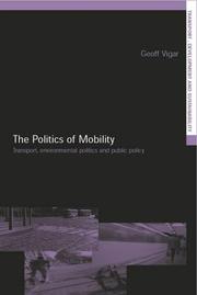 The politics of mobility : transport, the environment, and public policy