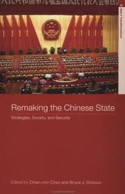 Remaking the Chinese state : strategies, society and security