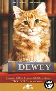Cover of: Dewey - Dunyanin Kalbine Dokunan Kutuphane Kedisi by Vicki Myron