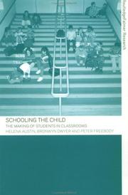 Schooling the child : the making of students in classrooms