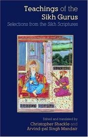 Cover of: Teaching of the Sikh Gurus: Selections from the Sikh Scriptures