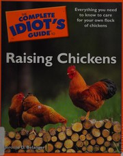 Cover of: The complete idiot's guide to raising chickens