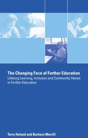 The changing face of further education : lifelong learning, inclusion and community values in further education