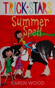 Summer spell by Karen Wood