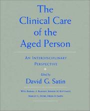 Cover of: The Clinical care of the aged person: an interdisciplinary perspective