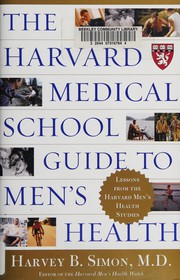 Cover of: The Harvard Medical School guide to men's health by Harvey B. Simon