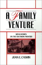 A family venture : men and women on the southern frontier