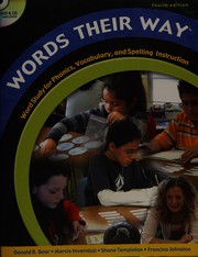 Cover of: Words their way: word study for phonics, vocabulary, and spelling instruction
