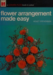 Cover of: Flower arrangement made easy